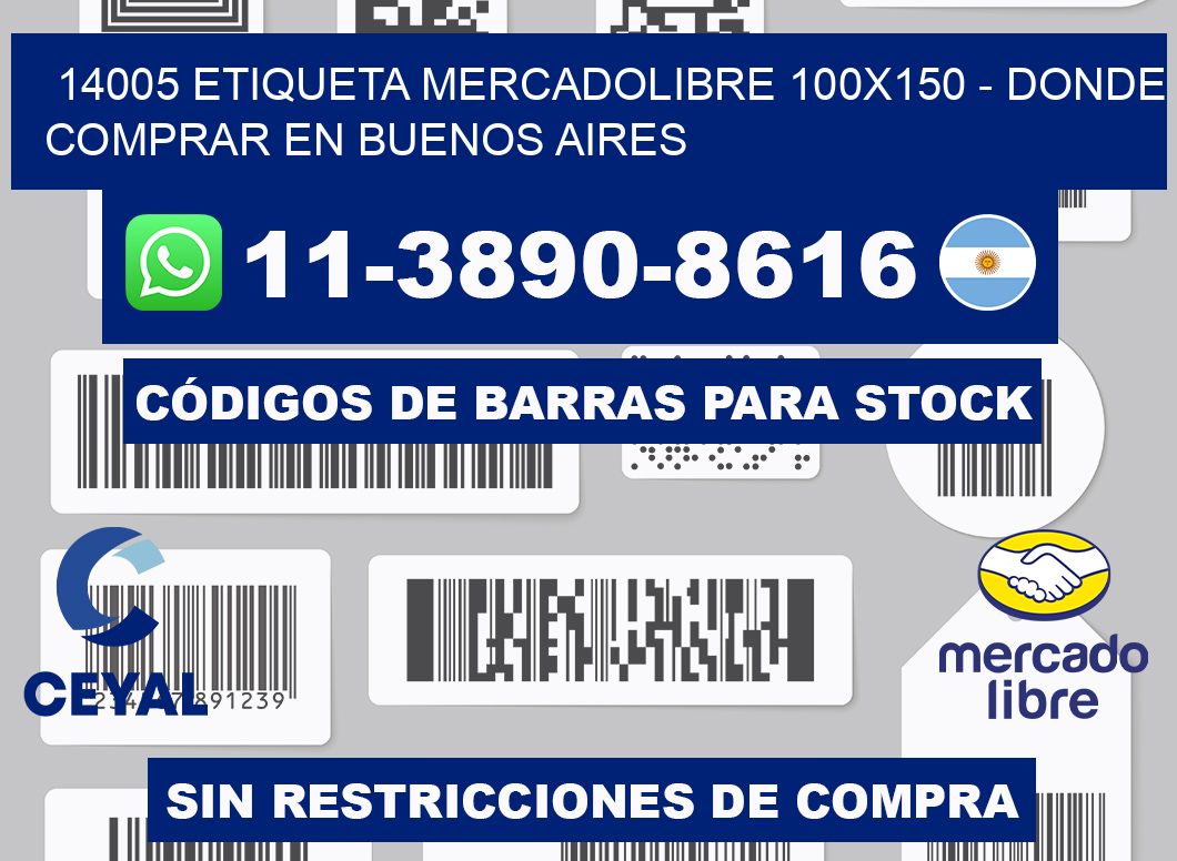 14005 etiqueta MercadoLibre 100x150 - Donde Comprar en Buenos Aires