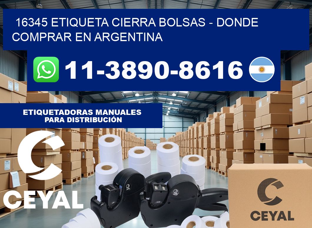 16345 etiqueta Cierra Bolsas – Donde Comprar en Argentina