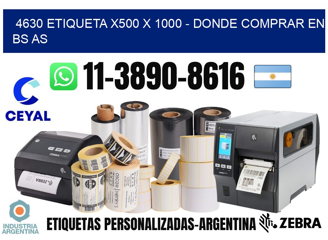 4630 etiqueta x500 x 1000 - Donde Comprar en bs as