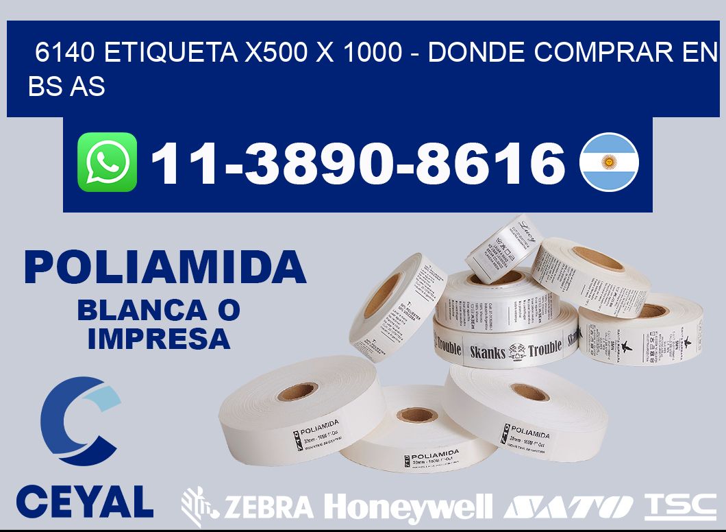 6140 etiqueta x500 x 1000 - Donde Comprar en bs as