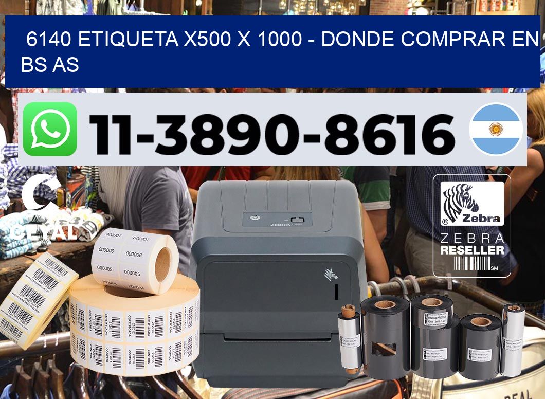6140 etiqueta x500 x 1000 – Donde Comprar en bs as