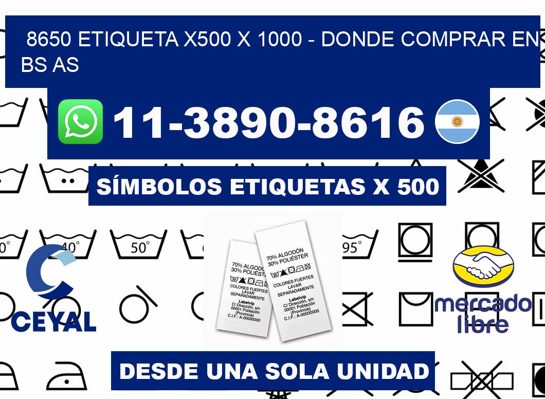 8650 etiqueta x500 x 1000 - Donde Comprar en bs as