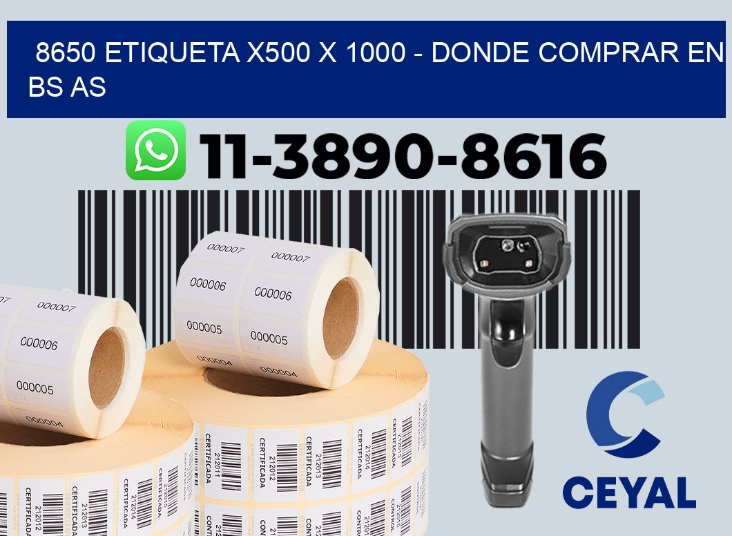 8650 etiqueta x500 x 1000 - Donde Comprar en bs as