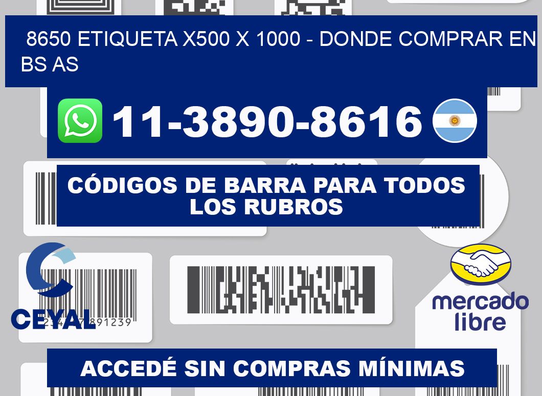 8650 etiqueta x500 x 1000 - Donde Comprar en bs as