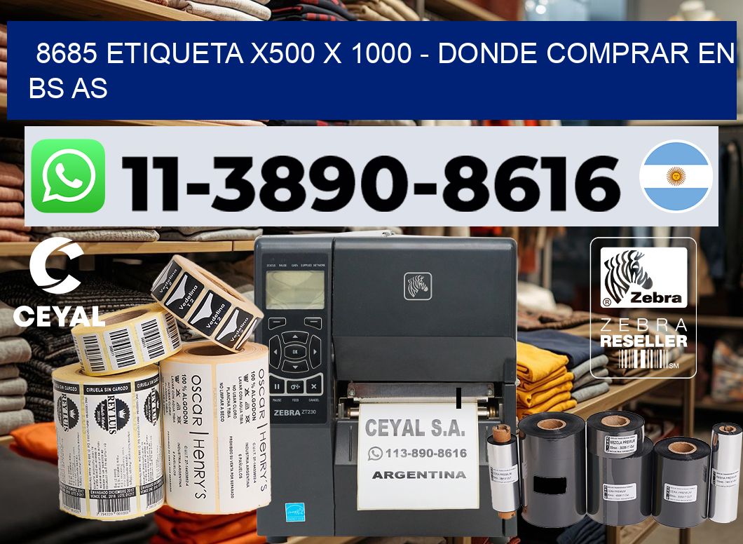 8685 etiqueta x500 x 1000 – Donde Comprar en bs as