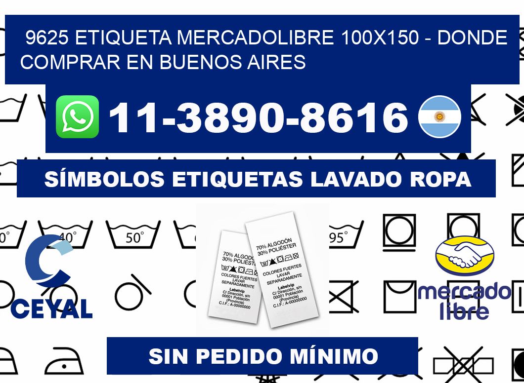 9625 etiqueta MercadoLibre 100x150 - Donde Comprar en Buenos Aires