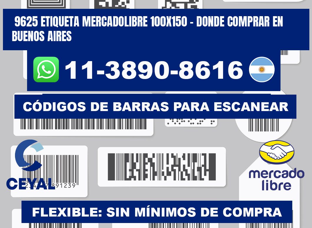 9625 etiqueta MercadoLibre 100x150 - Donde Comprar en Buenos Aires