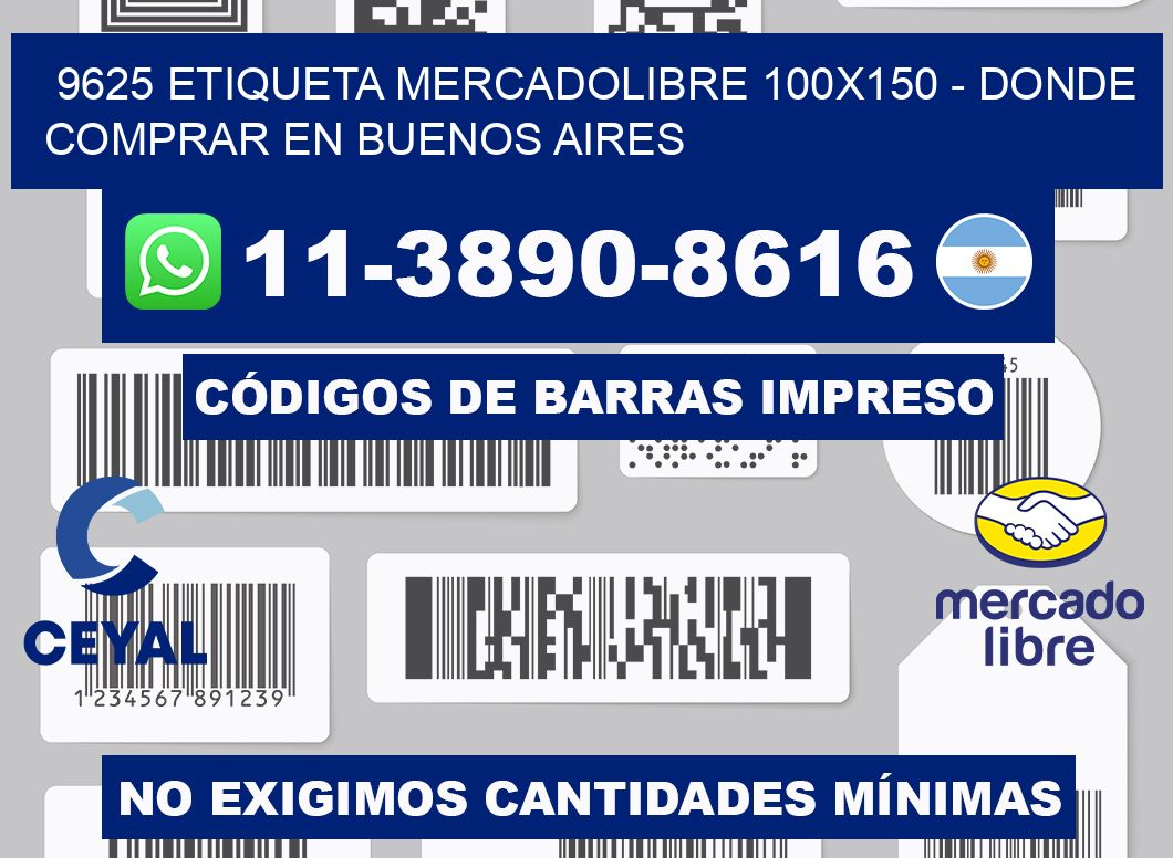 9625 etiqueta MercadoLibre 100x150 - Donde Comprar en Buenos Aires