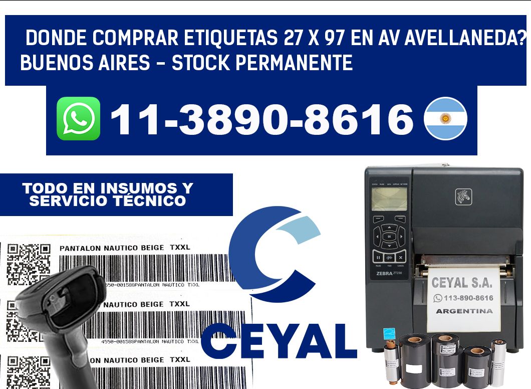 Donde Comprar etiquetas 27 x 97 en AV AVELLANEDA? Buenos Aires - Stock permanente