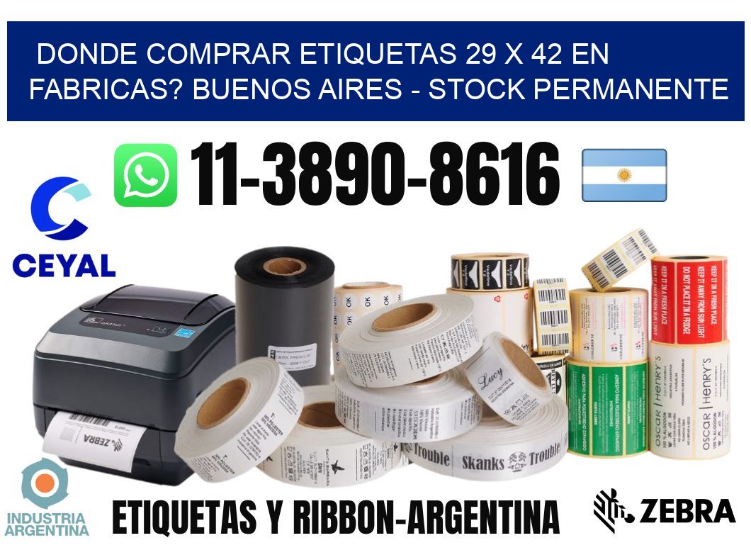 Donde Comprar etiquetas 29 x 42 en FABRICAS? Buenos Aires - Stock permanente