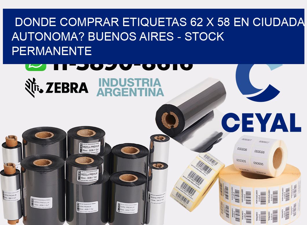 Donde Comprar etiquetas 62 x 58 en CIUDADA AUTONOMA? Buenos Aires - Stock permanente