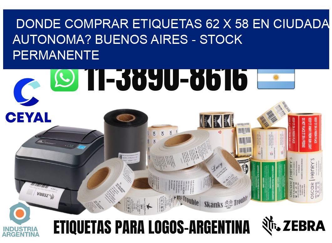 Donde Comprar etiquetas 62 x 58 en CIUDADA AUTONOMA? Buenos Aires - Stock permanente