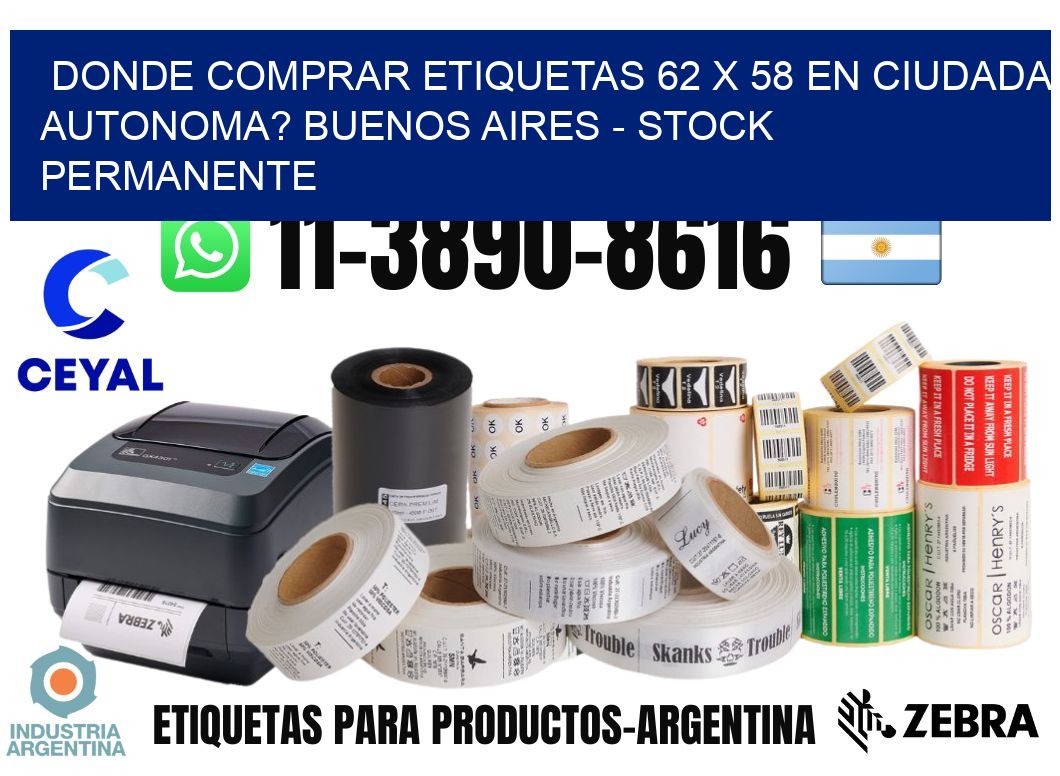 Donde Comprar etiquetas 62 x 58 en CIUDADA AUTONOMA? Buenos Aires - Stock permanente