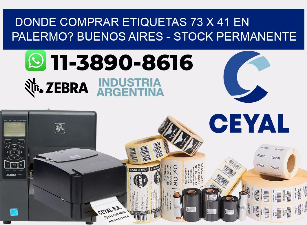 Donde Comprar etiquetas 73 x 41 en PALERMO? Buenos Aires - Stock permanente