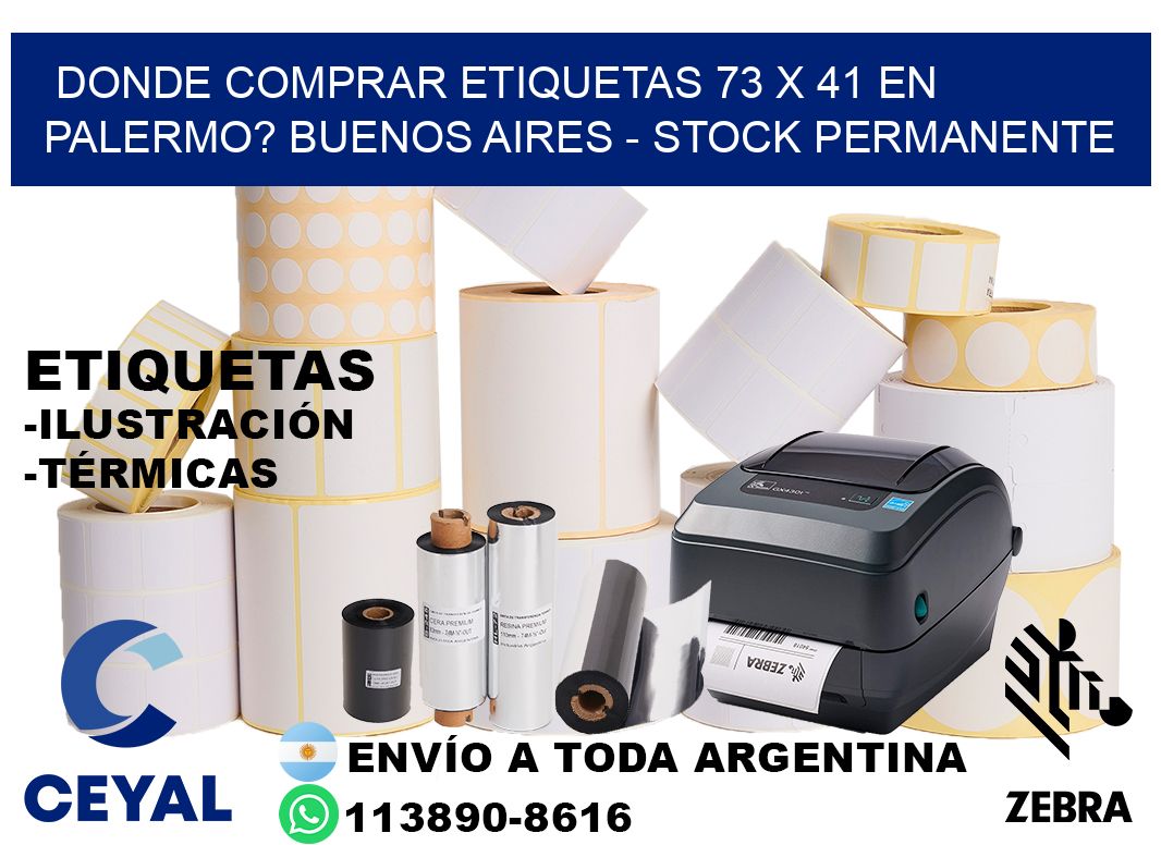 Donde Comprar etiquetas 73 x 41 en PALERMO? Buenos Aires - Stock permanente