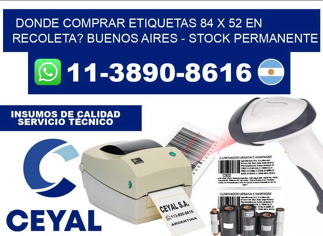 Donde Comprar etiquetas 84 x 52 en RECOLETA? Buenos Aires - Stock permanente