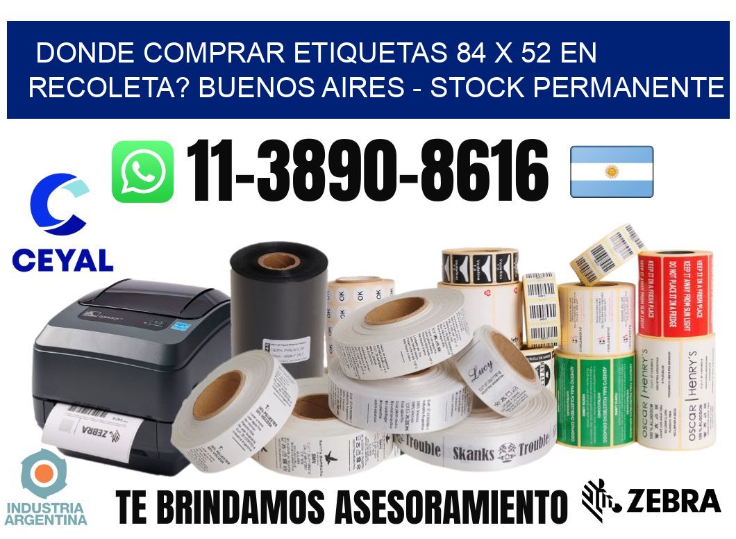 Donde Comprar etiquetas 84 x 52 en RECOLETA? Buenos Aires - Stock permanente