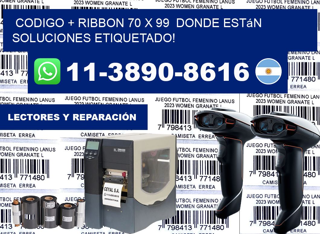 codigo + ribbon 70 x 99  donde están soluciones etiquetado!
