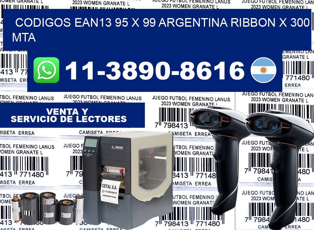 codigos ean13 95 x 99 argentina ribbon x 300 mta