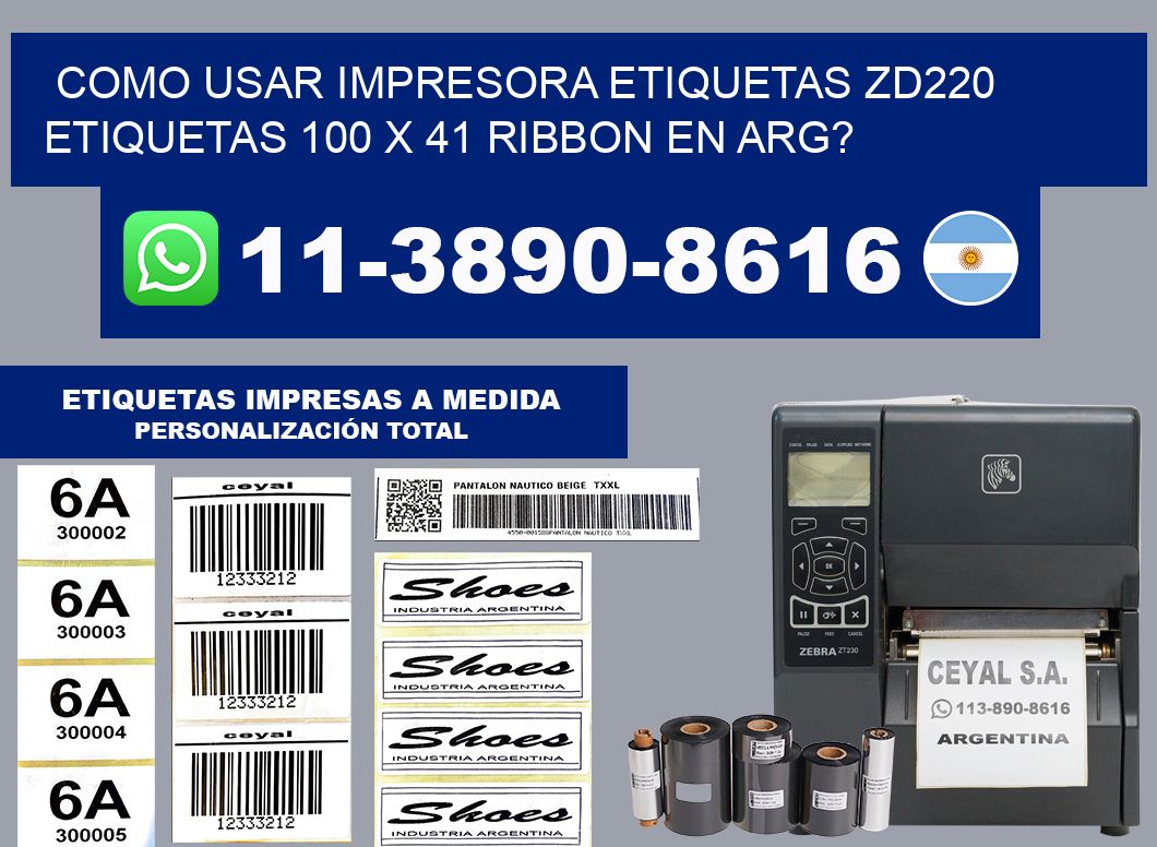 como usar impresora etiquetas zd220 etiquetas 100 x 41 ribbon en ARG?