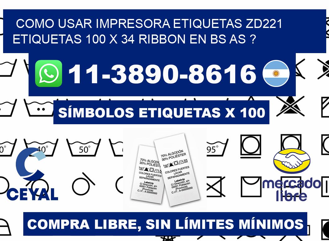 como usar impresora etiquetas zd221 etiquetas 100 x 34 ribbon en BS AS ?