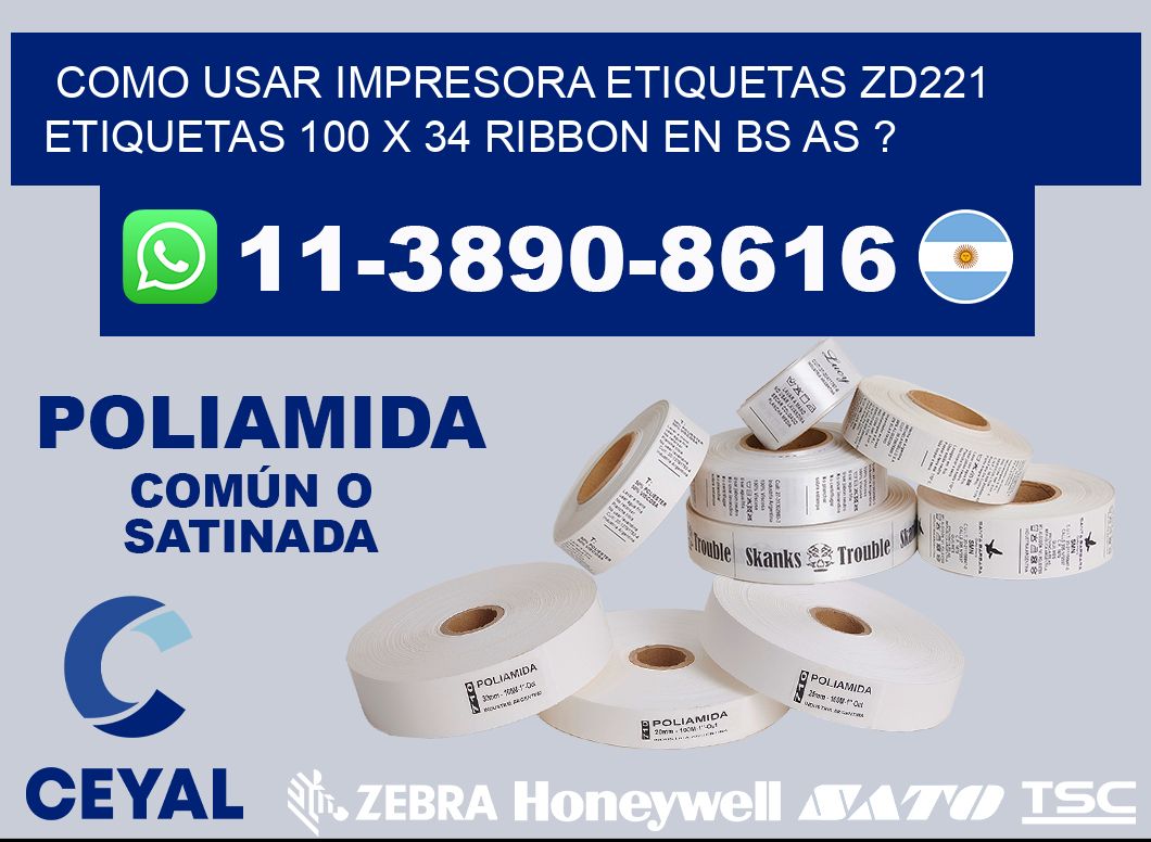 como usar impresora etiquetas zd221 etiquetas 100 x 34 ribbon en BS AS ?