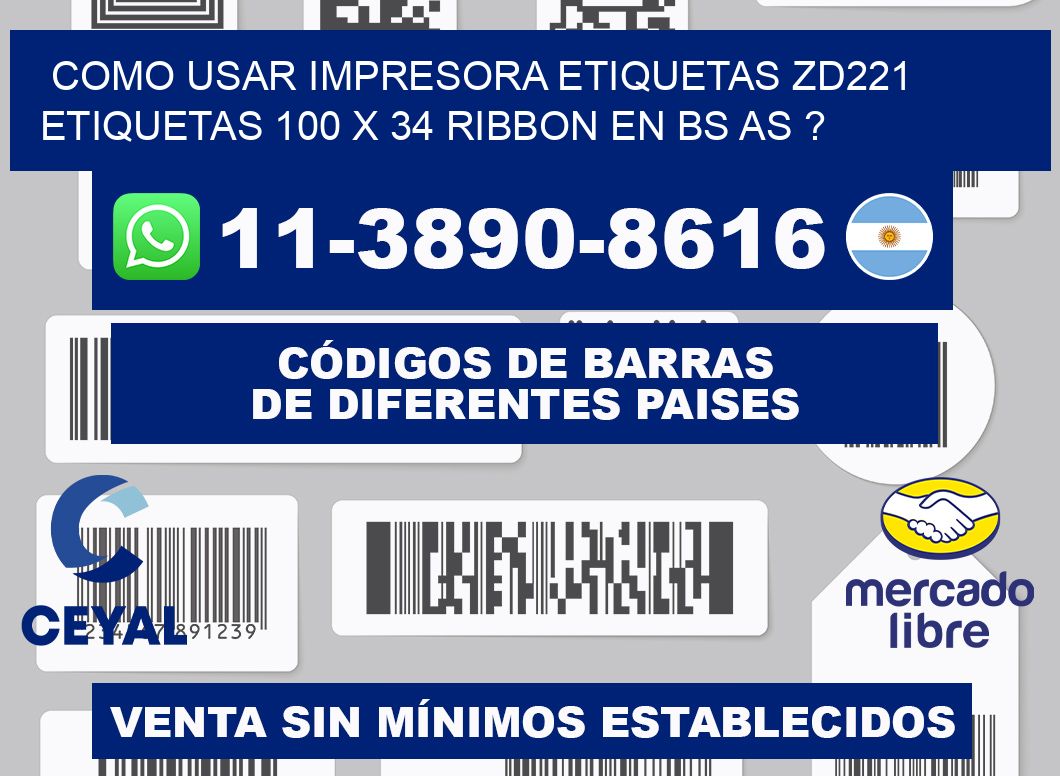 como usar impresora etiquetas zd221 etiquetas 100 x 34 ribbon en BS AS ?