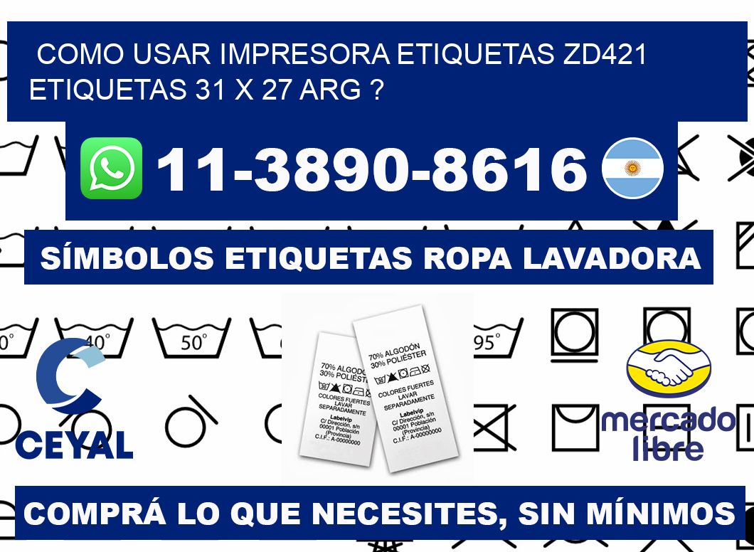 como usar impresora etiquetas zd421 etiquetas 31 x 27 ARG ?