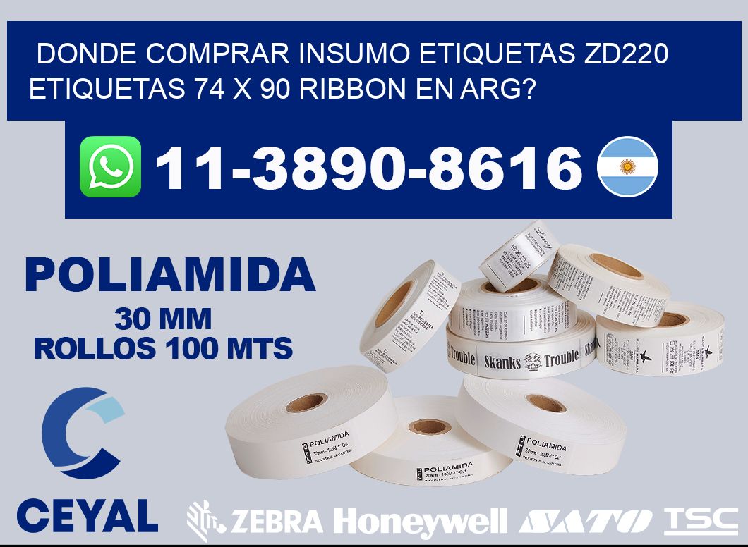 donde comprar insumo etiquetas zd220 etiquetas 74 x 90 ribbon en ARG?