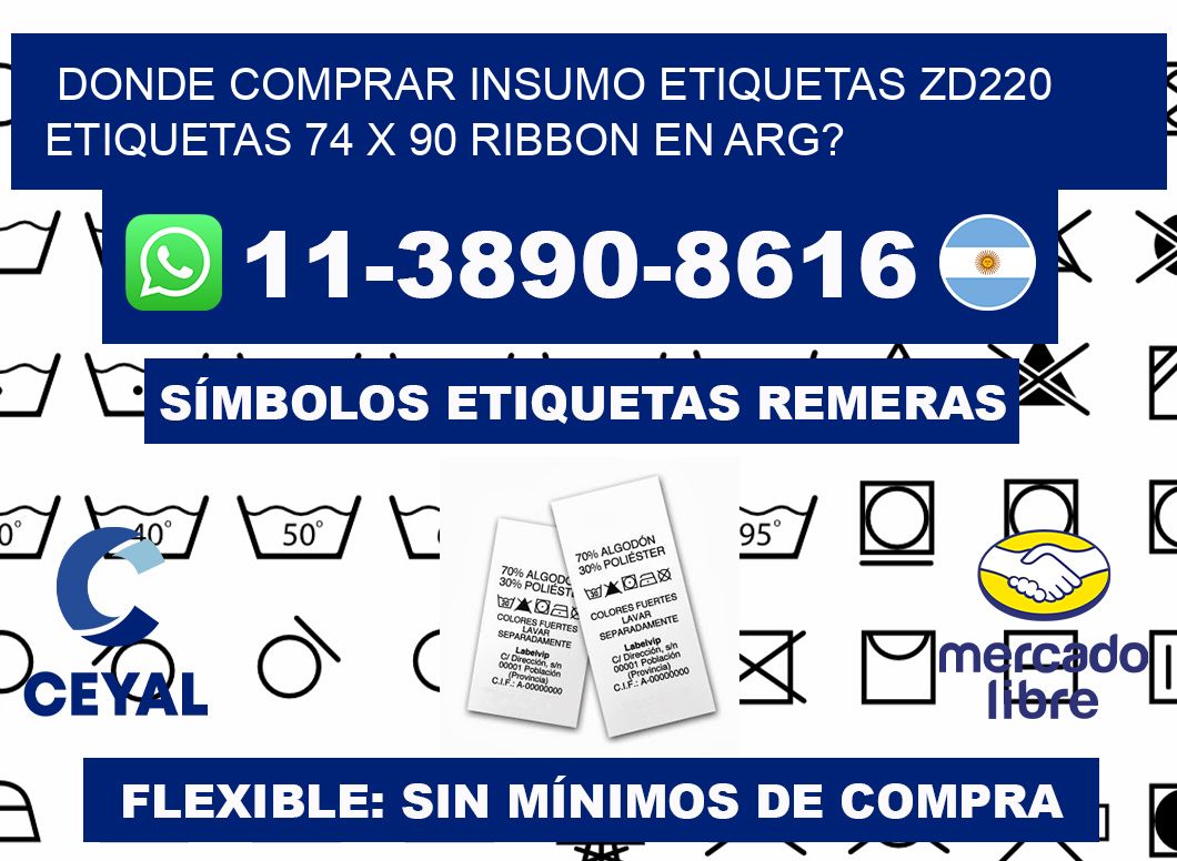 donde comprar insumo etiquetas zd220 etiquetas 74 x 90 ribbon en ARG?