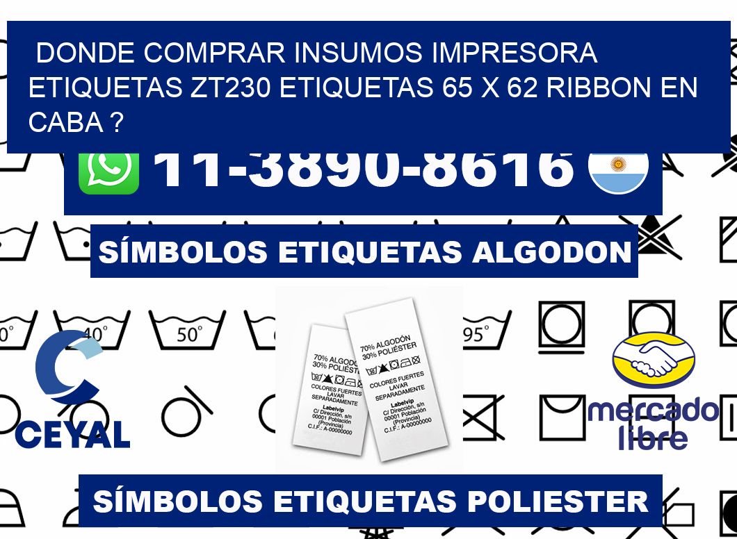 donde comprar insumos impresora etiquetas zt230 etiquetas 65 x 62 ribbon en CABA ?