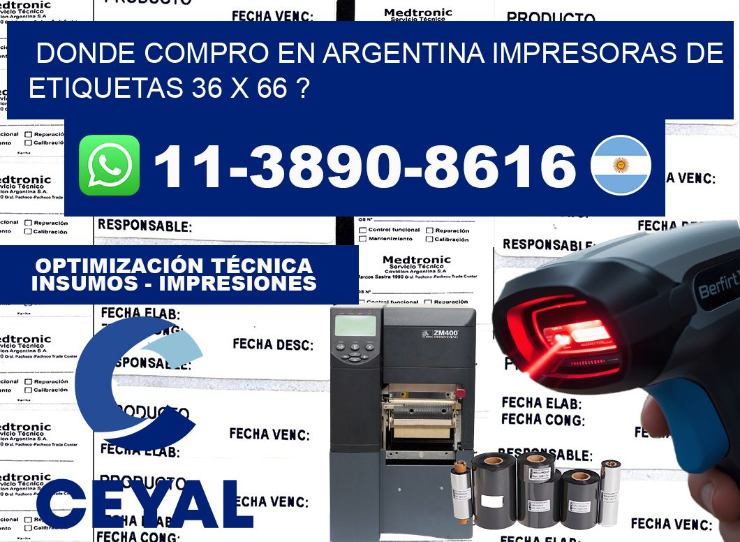donde compro en argentina impresoras de etiquetas 36 x 66 ?