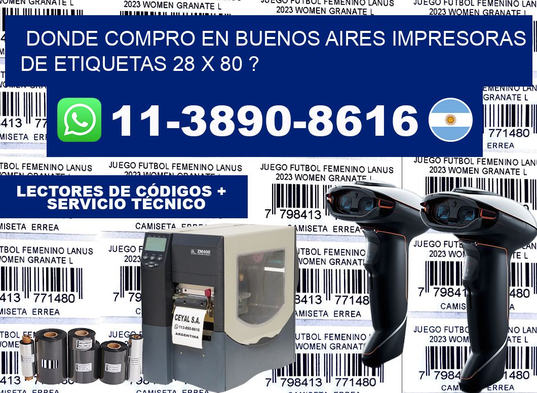 donde compro en buenos aires impresoras de etiquetas 28 x 80 ?