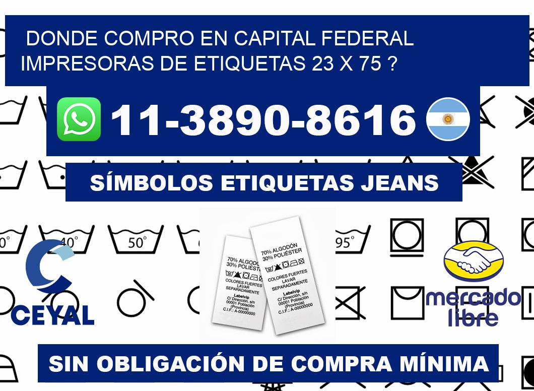 donde compro en capital federal impresoras de etiquetas 23 x 75 ?