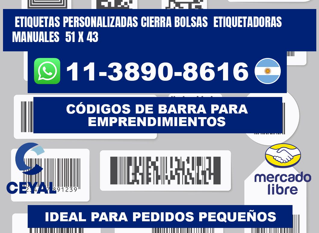 etiquetas personalizadas cierra bolsas  Etiquetadoras Manuales  51 x 43