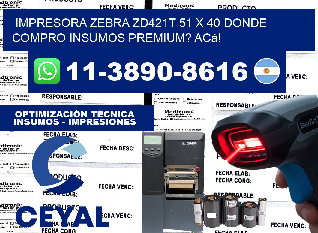 impresora zebra zd421t 51 x 40 Donde compro insumos premium? Acá!