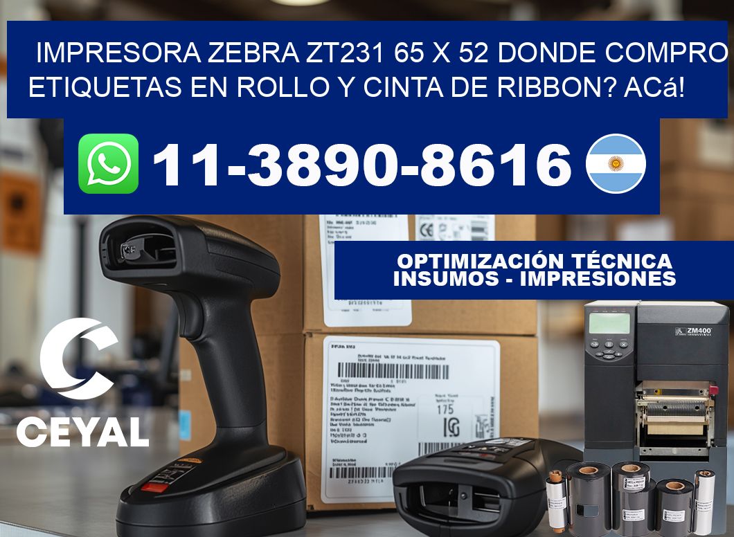 impresora zebra zt231 65 x 52 Donde compro etiquetas en rollo y cinta de ribbon? Acá!