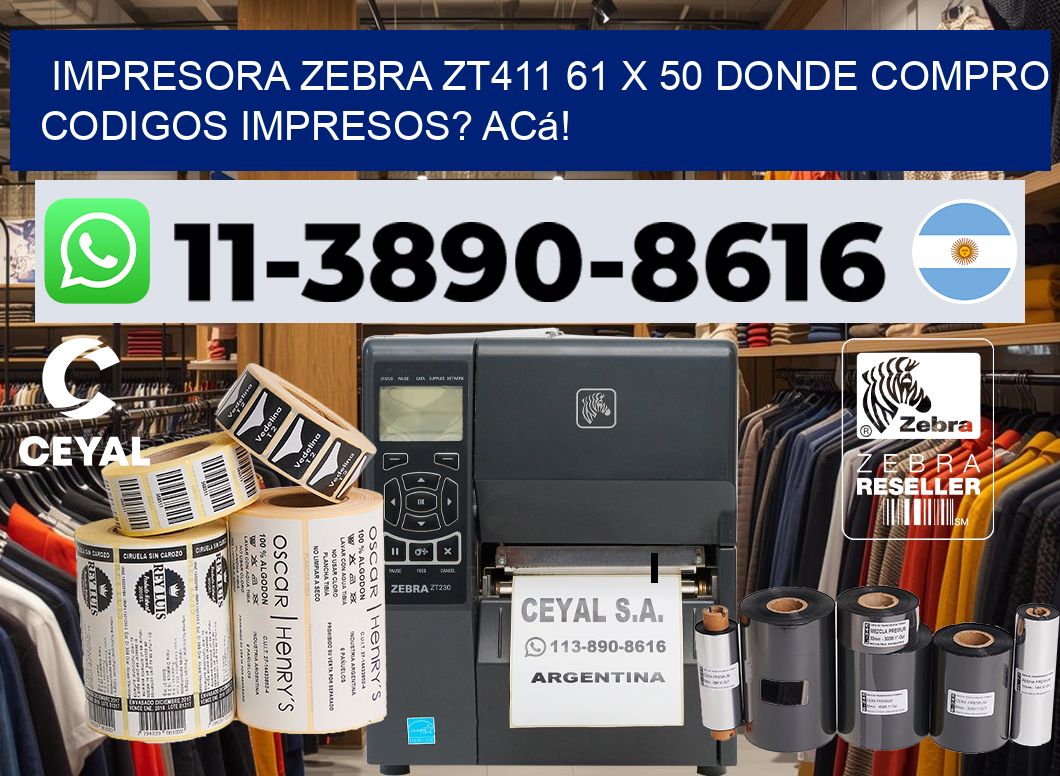 impresora zebra zt411 61 x 50 Donde compro codigos impresos? Acá!