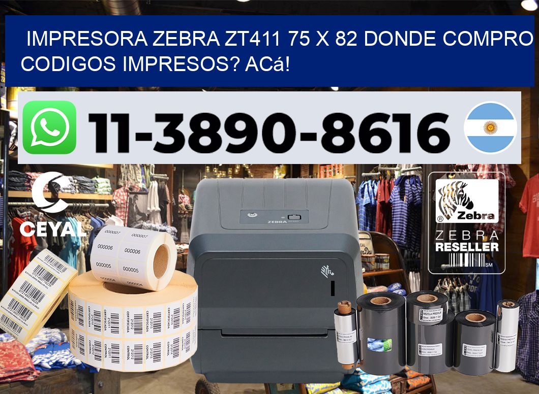 impresora zebra zt411 75 x 82 Donde compro codigos impresos? Acá!