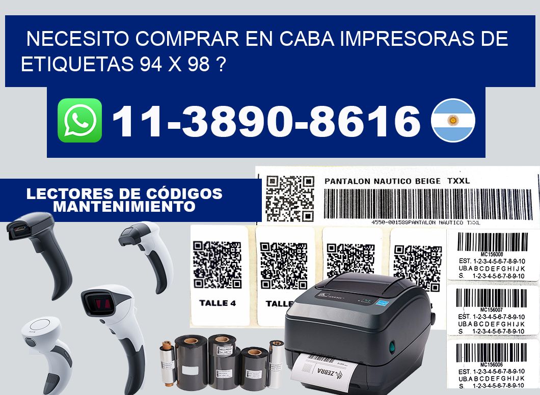 necesito comprar en CABA impresoras de etiquetas 94 x 98 ?