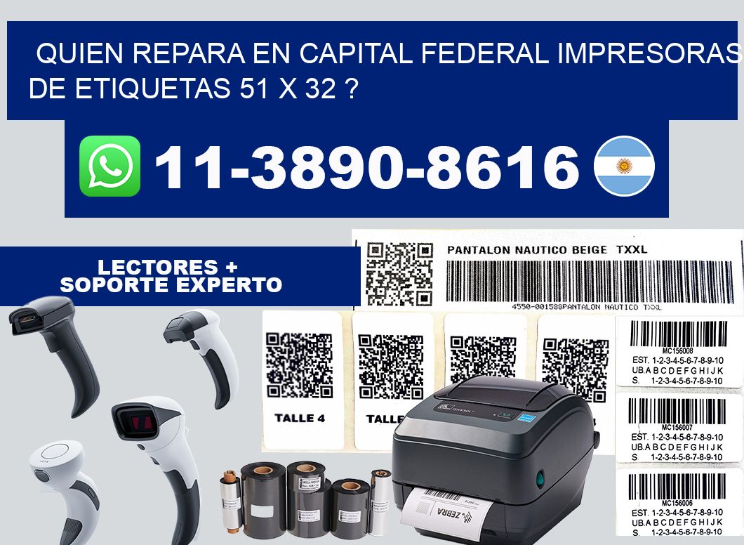 quien repara en capital federal impresoras de etiquetas 51 x 32 ?