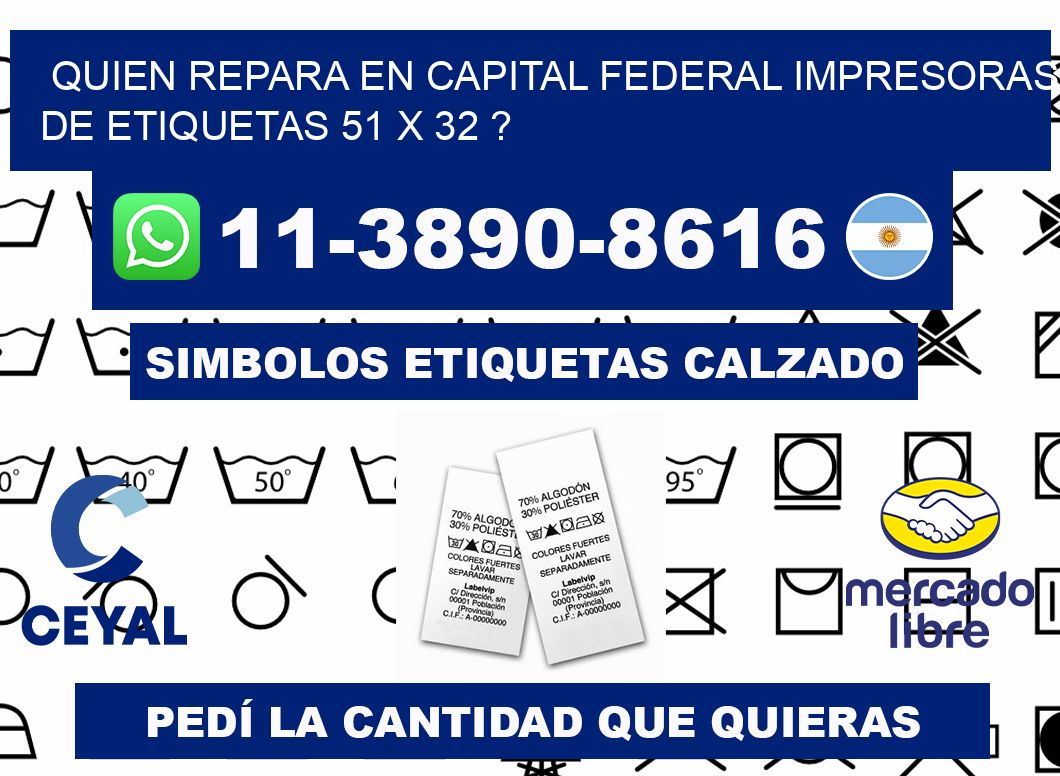quien repara en capital federal impresoras de etiquetas 51 x 32 ?