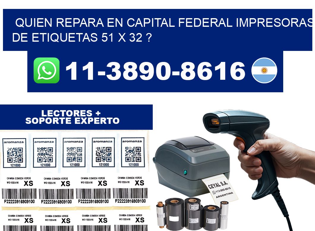 quien repara en capital federal impresoras de etiquetas 51 x 32 ?