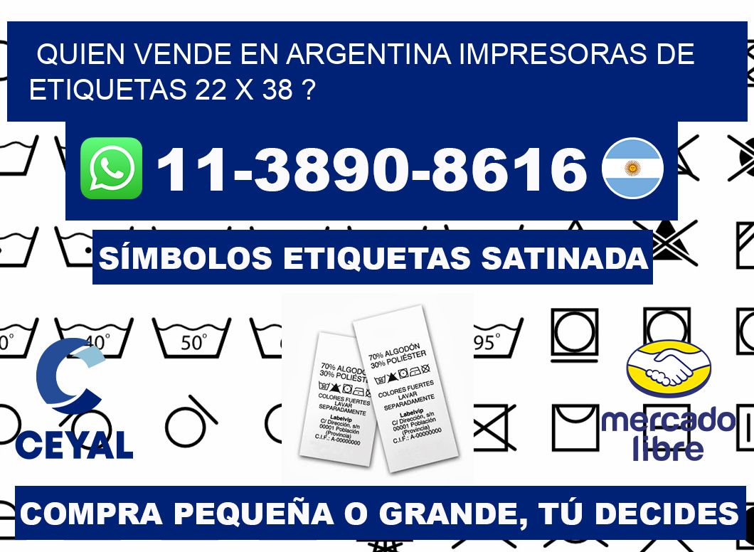 quien vende en argentina impresoras de etiquetas 22 x 38 ?