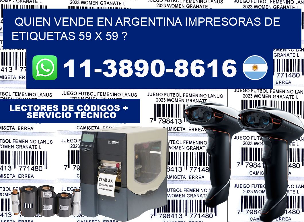 quien vende en argentina impresoras de etiquetas 59 x 59 ?