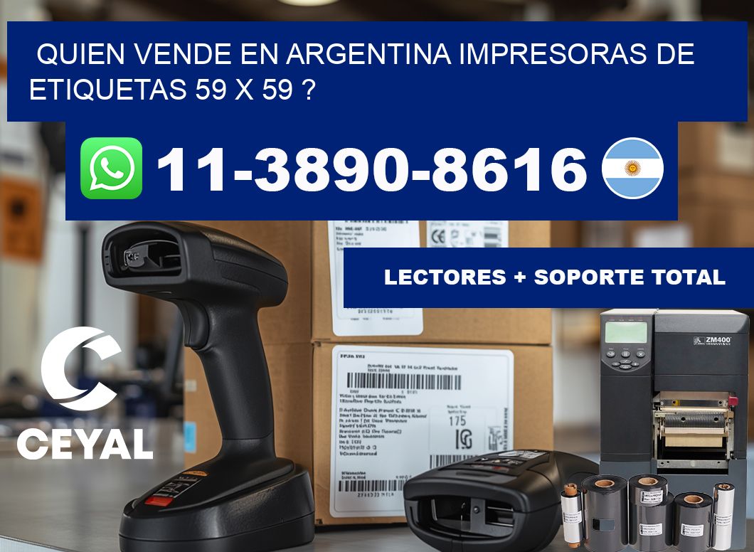 quien vende en argentina impresoras de etiquetas 59 x 59 ?