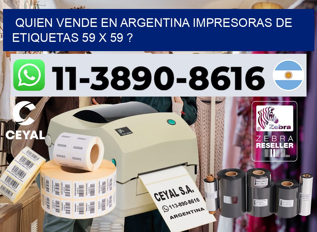 quien vende en argentina impresoras de etiquetas 59 x 59 ?