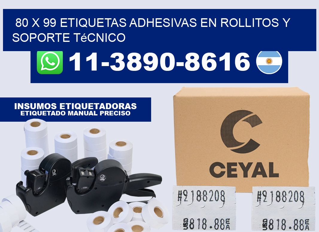 80 x 99 Etiquetas adhesivas en rollitos y soporte técnico