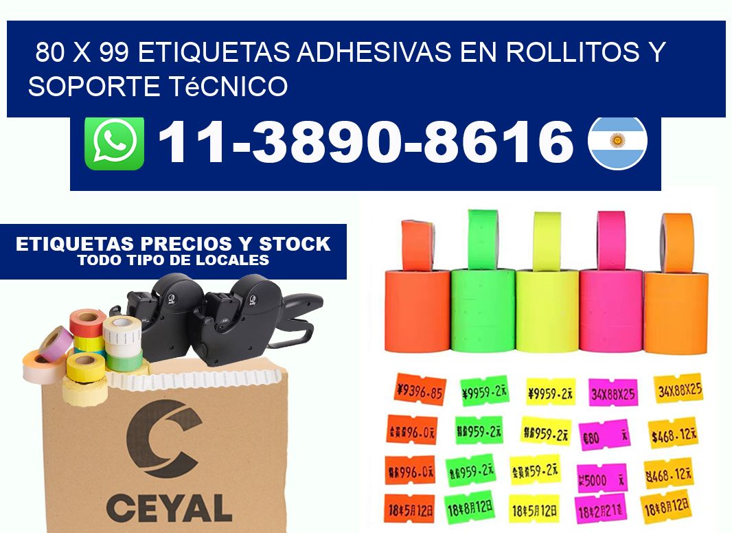 80 x 99 Etiquetas adhesivas en rollitos y soporte técnico