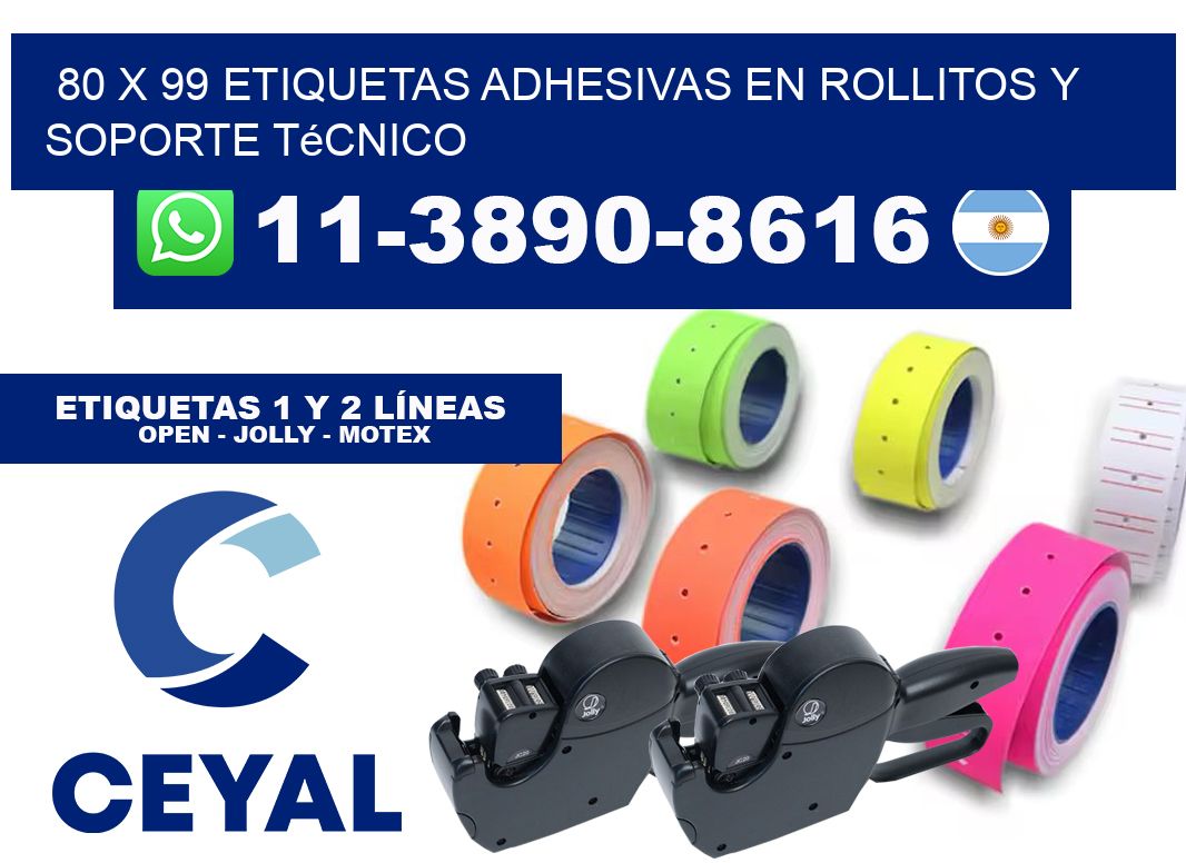 80 x 99 Etiquetas adhesivas en rollitos y soporte técnico